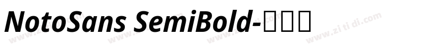 NotoSans SemiBold字体转换 NotoSans SemiBold字体转换